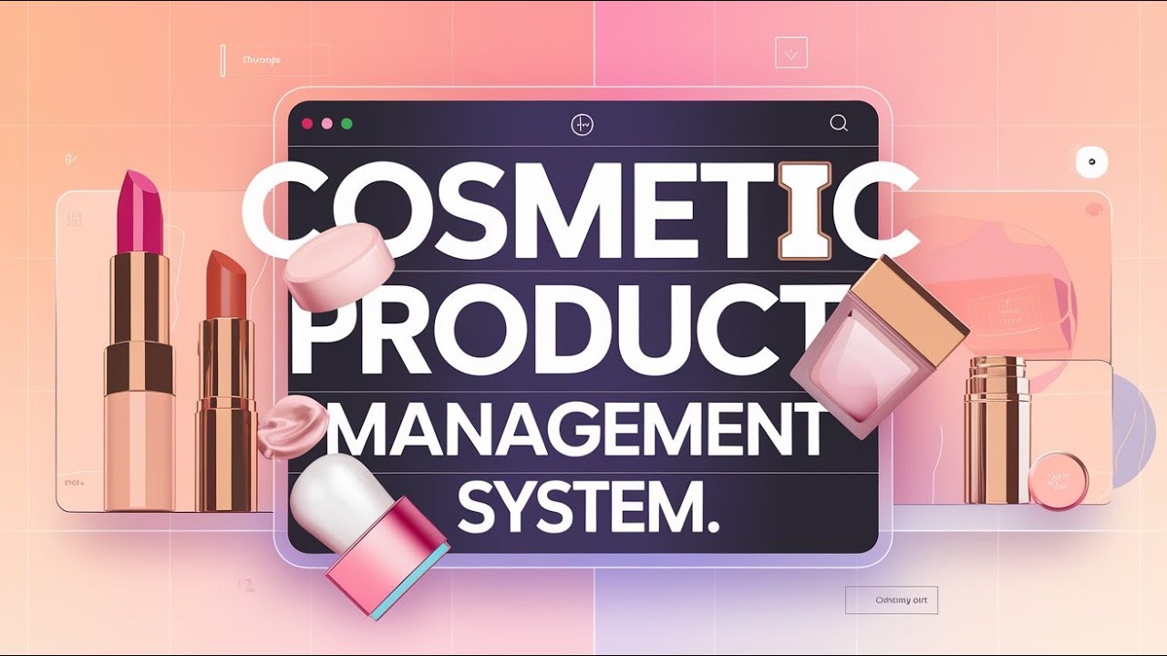Cosmetics Product Management System